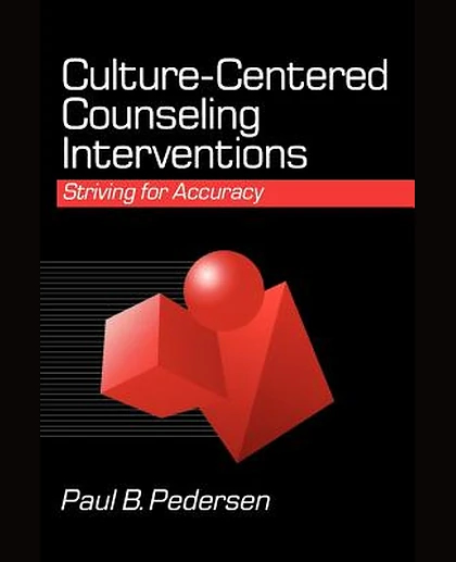 Culture-Centered Counseling Interventions: Striving for Accuracy, 1st Edition