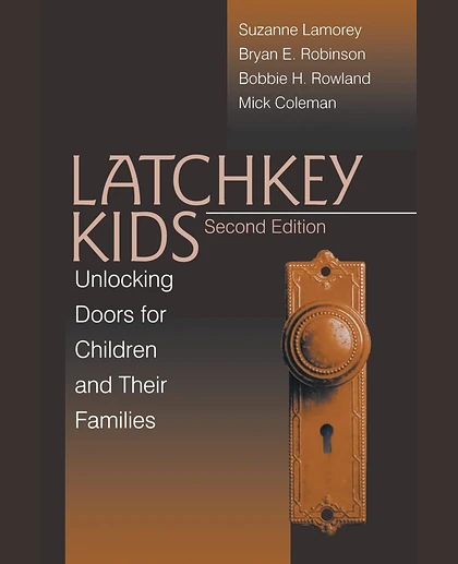Latchkey Kids: Unlocking Doors for Children and Their Families, 1st Edition