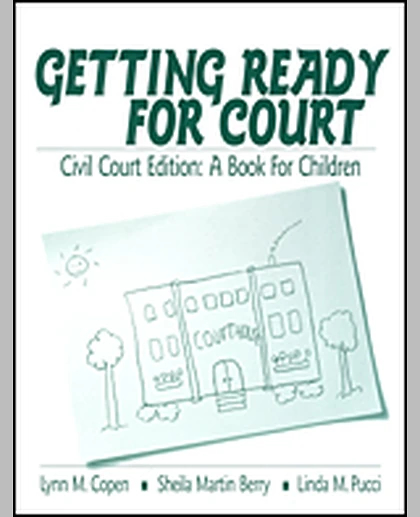Getting Ready for Court: Civil Court Edition: A Book For Children, 1st Edition