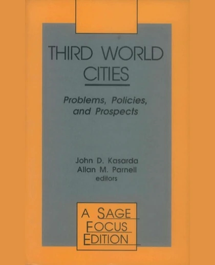 Third World Cities: Problems, Policies and Prospects, 1st Edition