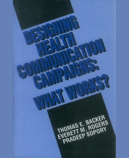 Designing Health Communication Campaigns: What Works?, 1st Edition
