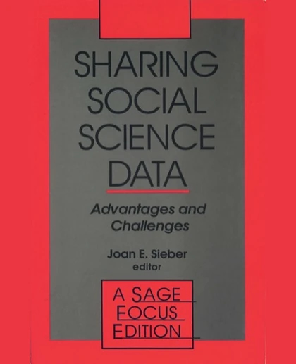 Sharing Social Science Data: Advantages and Challenges