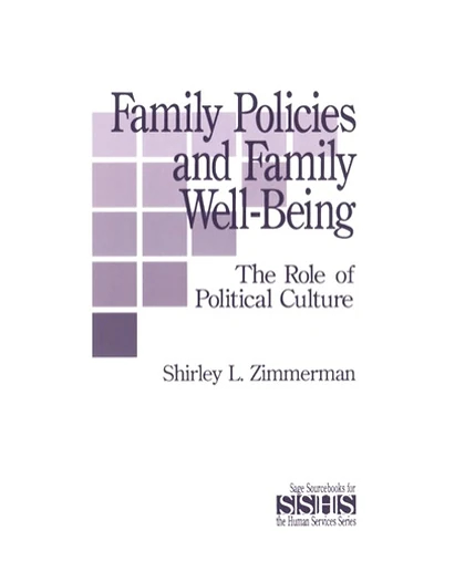 Family Policies and Family Well-Being: The Role of Political Culture, 1st Edition
