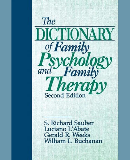 The Dictionary of Family Psychology and Family Therapy, 1st Edition