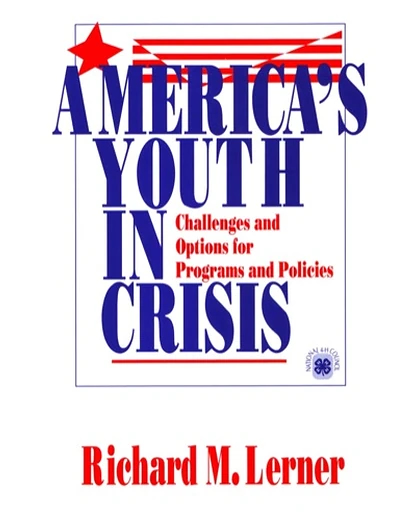 America′s Youth in Crisis: Challenges and Options for Programs and Policies, 1st Edition