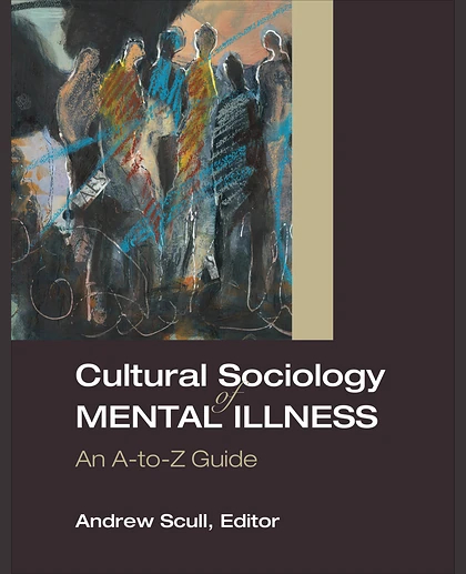 Cultural Sociology of Mental Illness: An A-to-Z Guide, 1st Edition