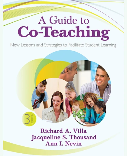A Guide to Co-Teaching: New Lessons and Strategies to Facilitate Student Learning, 3rd Edition