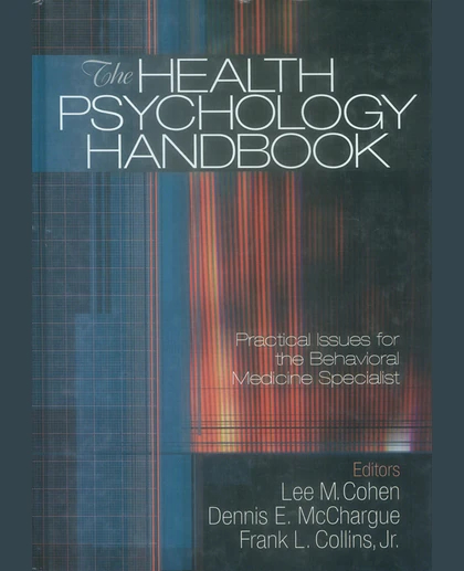 The Health Psychology Handbook: Practical Issues for the Behavioral Medicine Specialist, 1st Edition