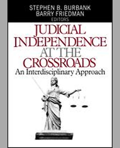 Judicial Independence at the Crossroads: An Interdisciplinary Approach, 1st Edition