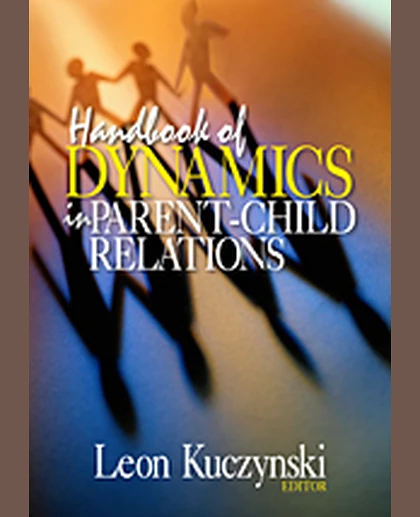 Handbook of Dynamics in Parent-Child Relations, 1st Edition