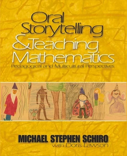 Oral Storytelling and Teaching Mathematics: Pedagogical and Multicultural Perspectives, 1st Edition