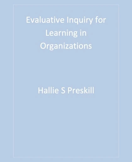 Evaluative Inquiry for Learning in Organizations, 1st Edition