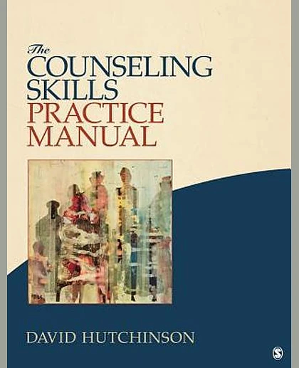 The Counseling Skills Practice Manual, 1st Edition