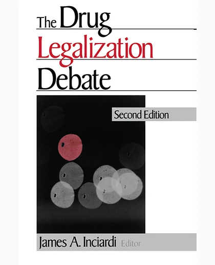 The Drug Legalization Debate, 1st Edition