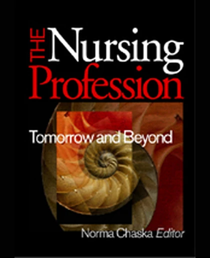 The Nursing Profession: Tomorrow and Beyond, 1st Edition