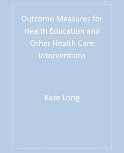 Outcome Measures for Health Education and Other Health Care Interventions, 1st Edition