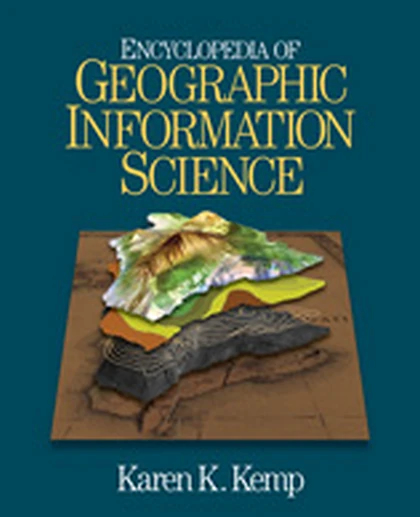 Encyclopedia of Geographic Information Science, 1st Edition