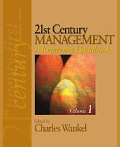 21st Century Management: A Reference Handbook, 1st Edition