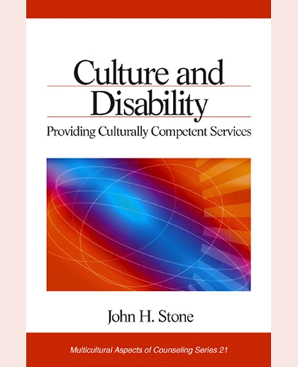 Culture and Disability: Providing Culturally Competent Services, 1st Edition