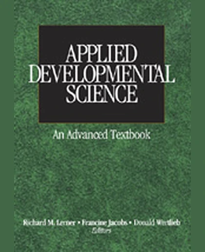 Applied Developmental Science: An Advanced Textbook, 1st Edition