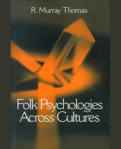 Folk Psychologies Across Cultures.