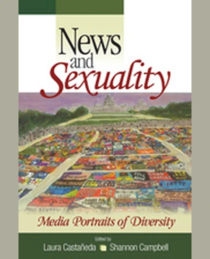News and Sexuality: Media Portraits of Diversity, 1st Edition