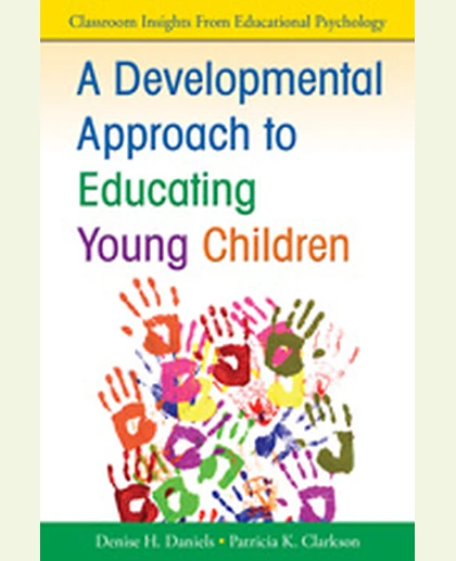 A Developmental Approach to Educating Young Children, 1st Edition