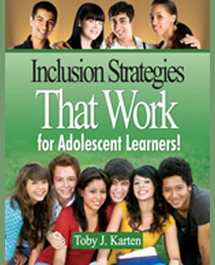 Inclusion Strategies That Work for Adolescent Learners!, 1st Edition