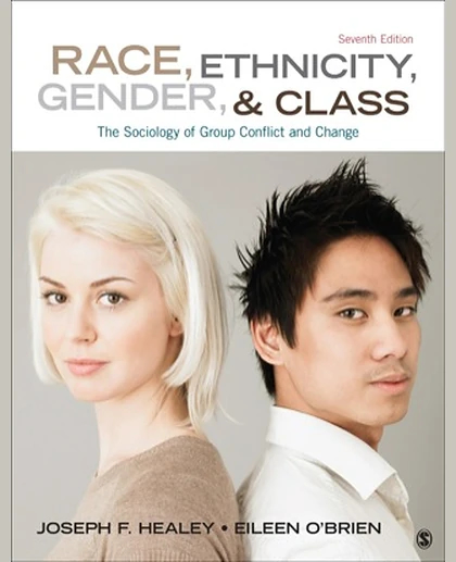 Race, Ethnicity, Gender, & Class: The Sociology of Group Conflict and Change, 7th Edition
