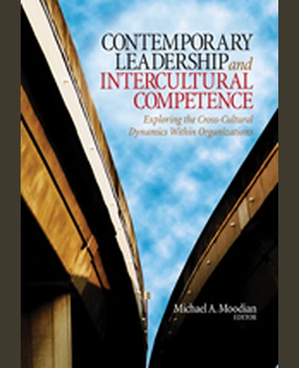 Contemporary Leadership and Intercultural Competence: Exploring the Cross-Cultural Dynamics Within Organizations, 1st Edition