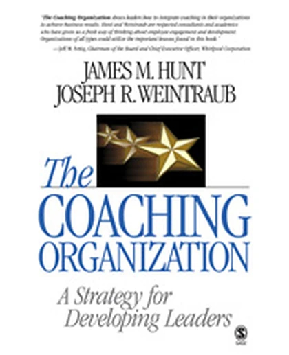 The Coaching Organization: A Strategy for Developing Leaders, 1st Edition