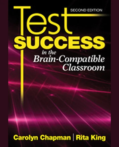 Test Success in the Brain-Compatible Classroom, 2nd Edition