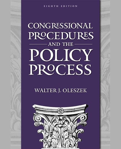 Congressional Procedures and the Policy Process, 8th Edition