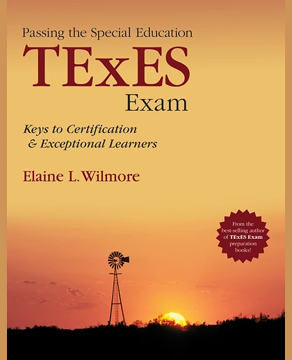 Passing the Special Education TExES Exam: Keys to Certification and Exceptional Learners, 1st Edition