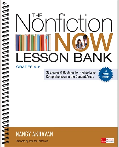 The Nonfiction Now Lesson Bank, Grades 4-8: Strategies and Routines for Higher-Level Comprehension in the Content Areas, 1st Edition