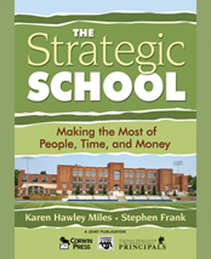 The Strategic School: Making the Most of People, Time, and Money, 1st Edition