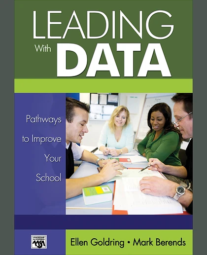 Leading With Data: Pathways to Improve Your School, 1st Edition