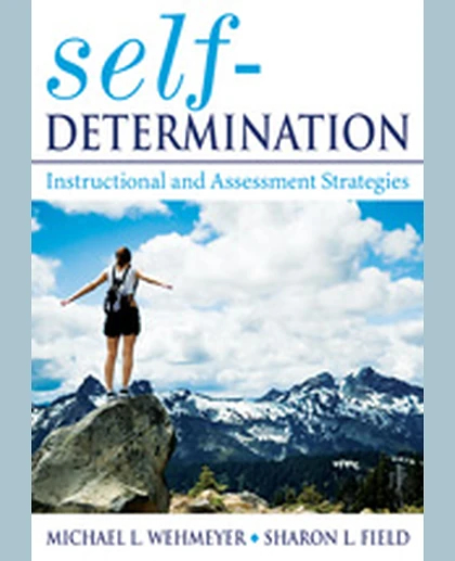Self-Determination: Instructional and Assessment Strategies, 1st Edition