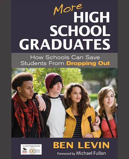 More High School Graduates: How Schools Can Save Students fromDropping Out.