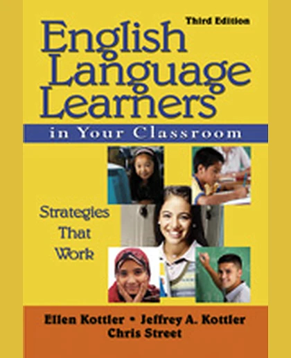 English Language Learners in Your Classroom: Strategies That Work, 3rd Edition