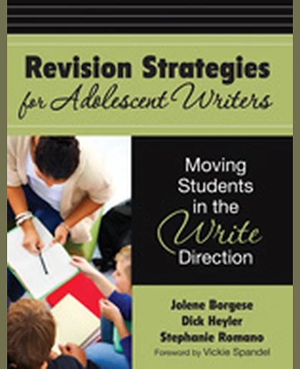Revision Strategies for Adolescent Writers: Moving Students in the Write Direction, 1st Edition