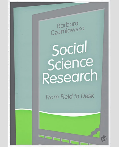 Social Science Research: From Field to Desk
