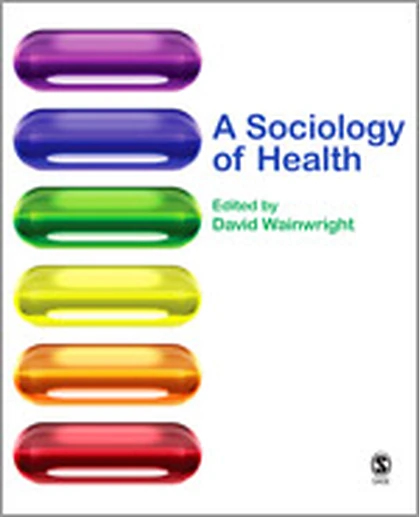 A Sociology of Health, 1st Edition