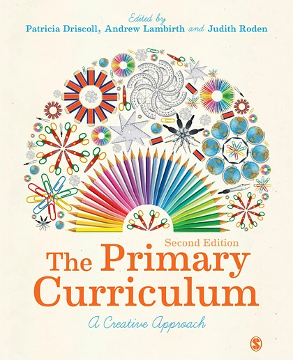 The Primary Curriculum: A Creative Approach, 2nd Edition