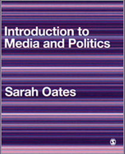 Introduction to Media and Politics, 1st Edition