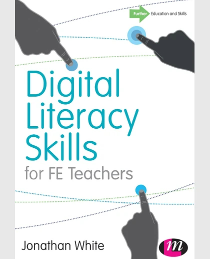 Digital Literacy Skills for FE Teachers