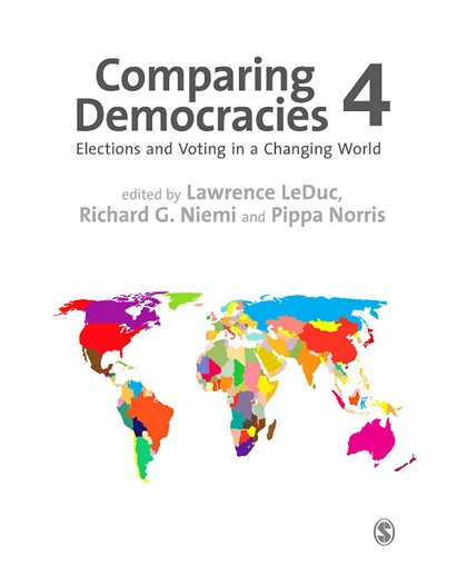 Comparing Democracies: Elections and Voting in a Changing World, 4th Edition