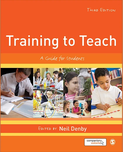 Training to Teach: A Guide for Students, 3rd Edition