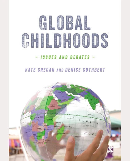 Global Childhoods: Issues and Debates, 1st Edition