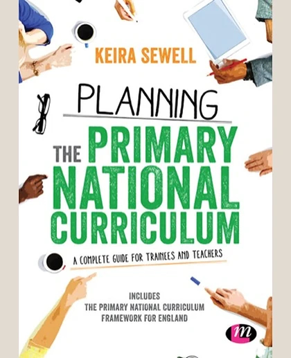 Planning the Primary National Curriculum: A Complete Guide for Trainees and Teachers